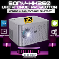 SONY HK350 UHD Projector Smart Android